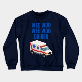 Wee Woo Ambulance Crewneck Sweatshirt